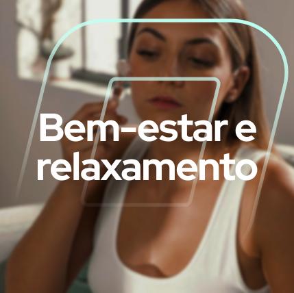 Bem-Estar e Relaxamento